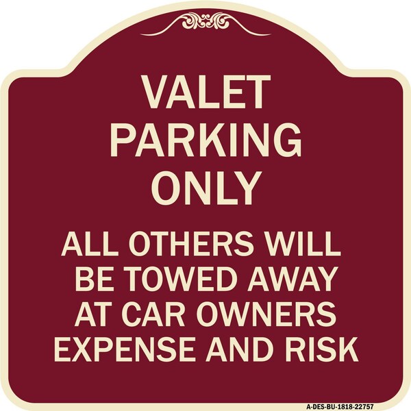Valet Parking All Others Towed Heavy-Gauge Aluminum Architectural Sign, 18" x 18", BU-1818-22757